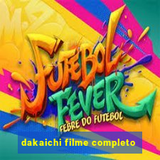 dakaichi filme completo